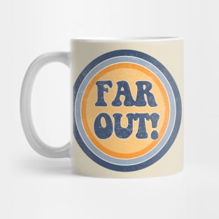 Far out! Mug